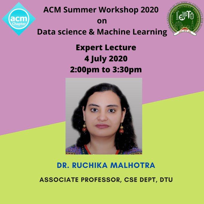 ACM Summer Workshop on DS and ML - Expert Lecture by Dr. Ruchika Malhotra