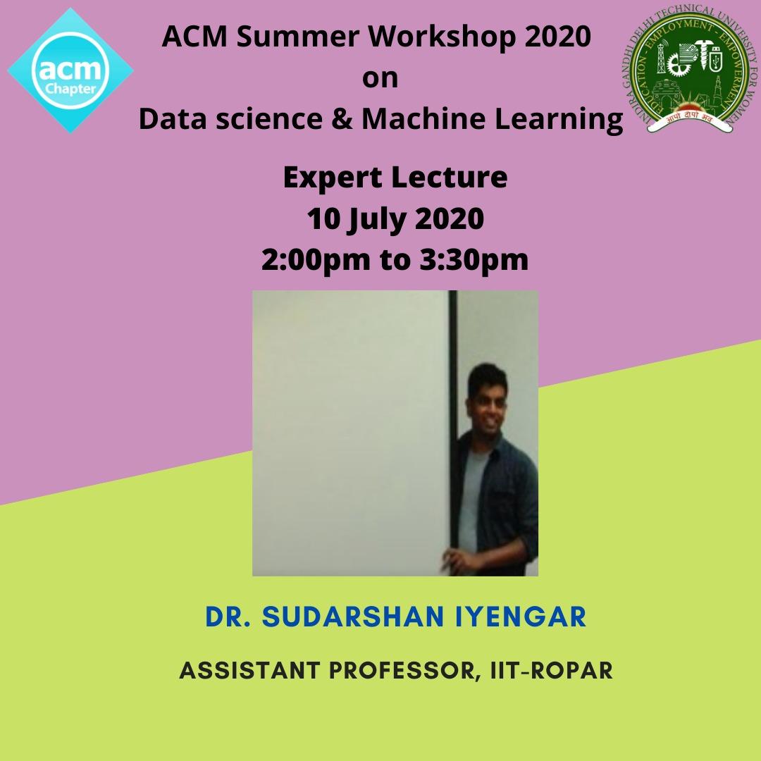 ACM Summer Workshop on DS and ML-by Dr. Sudharshan Iyengar